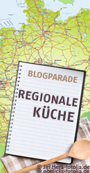 Blogparade: Regionale Küche
